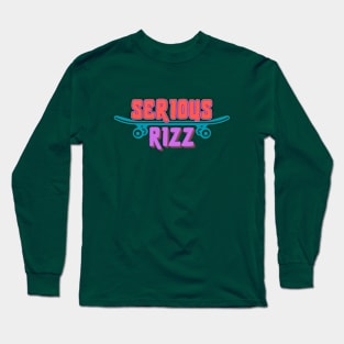 SERIOUS RIZZ | Fun Slang Gift | Rizz God | Colorful Skateboarding Long Sleeve T-Shirt